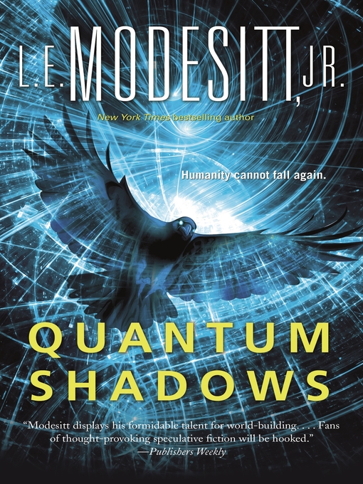Title details for Quantum Shadows by L. E. Modesitt, Jr. - Wait list